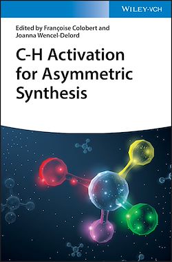 Télécharger le livre :  C-H Activation for Asymmetric Synthesis