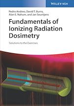 Download this eBook Fundamentals of Ionizing Radiation Dosimetry