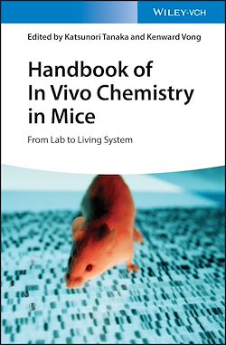 Télécharger le livre :  Handbook of In Vivo Chemistry in Mice