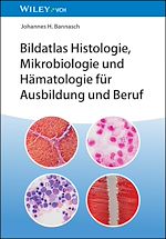 Télécharger le livre :  Bildatlas Histologie, Mikrobiologie und Hämatologie für Ausbildung und Beruf