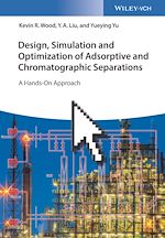 Télécharger le livre :  Design, Simulation and Optimization of Adsorptive and Chromatographic Separations: A Hands-On Approach