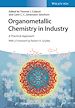 Télécharger le livre :  Organometallic Chemistry in Industry