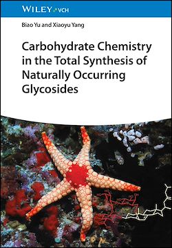 Télécharger le livre :  Carbohydrate Chemistry in the Total Synthesis of Naturally Occurring Glycosides