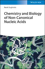 Télécharger le livre :  Chemistry and Biology of Non-canonical Nucleic Acids
