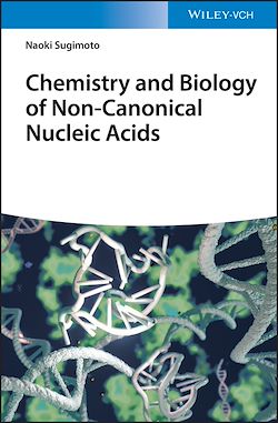 Télécharger le livre :  Chemistry and Biology of Non-canonical Nucleic Acids