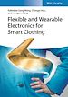 Télécharger le livre :  Flexible and Wearable Electronics for Smart Clothing