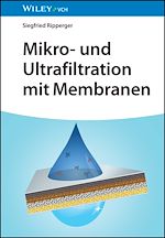 Télécharger le livre :  Mikro- und Ultrafiltration mit Membranen