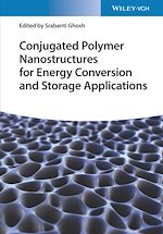 Télécharger le livre :  Conjugated Polymer Nanostructures for Energy Conversion and Storage Applications