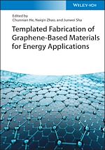 Télécharger le livre :  Templated Fabrication of Graphene-Based Materials for Energy Applications