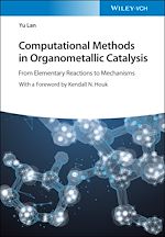 Télécharger le livre :  Computational Methods in Organometallic Catalysis