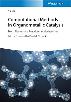 Télécharger le livre :  Computational Methods in Organometallic Catalysis