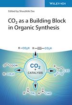 Télécharger le livre :  CO2 as a Building Block in Organic Synthesis
