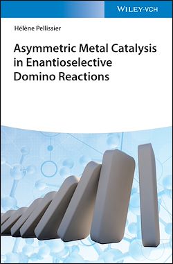 Télécharger le livre :  Asymmetric Metal Catalysis in Enantioselective Domino Reactions