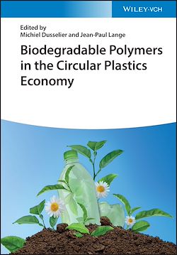 Télécharger le livre :  Biodegradable Polymers in the Circular Plastics Economy