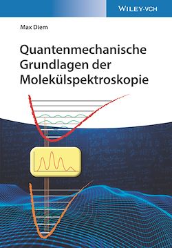 Télécharger le livre :  Quantenmechanische Grundlagen der Molekülspektroskopie