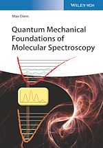 Télécharger le livre :  Quantum Mechanical Foundations of Molecular Spectroscopy