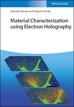 Download this eBook Material Characterization Using Electron Holography