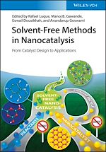 Télécharger le livre :  Solvent-Free Methods in Nanocatalysis