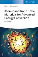 Télécharger le livre :  Atomic and Nano Scale Materials for Advanced Energy Conversion, 2 Volumes