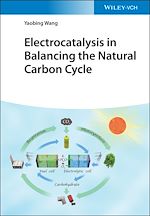 Télécharger le livre :  Electrocatalysis in Balancing the Natural Carbon Cycle