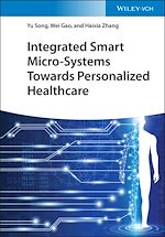 Télécharger le livre :  Integrated Smart Micro-Systems Towards Personalized Healthcare