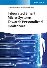 Téléchargez le livre :  Integrated Smart Micro-Systems Towards Personalized Healthcare