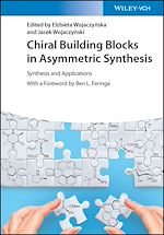 Télécharger le livre :  Chiral Building Blocks in Asymmetric Synthesis