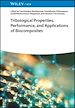 Télécharger le livre :  Tribological Properties, Performance, and Applications of Biocomposites