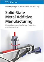 Télécharger le livre :  Solid-State Metal Additive Manufacturing