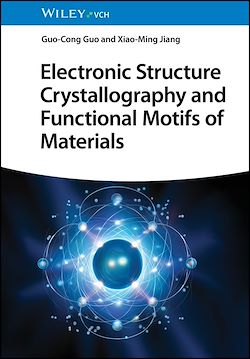 Télécharger le livre :  Electronic Structure Crystallography and Functional Motifs of Materials