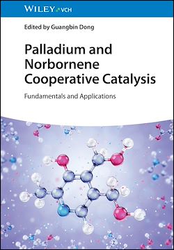 Télécharger le livre :  Palladium and Norbornene Cooperative Catalysis