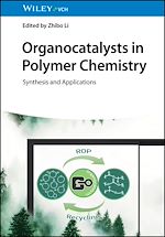 Télécharger le livre :  Organocatalysts in Polymer Chemistry