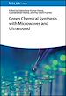 Télécharger le livre :  Green Chemical Synthesis with Microwaves and Ultrasound