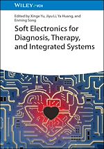 Télécharger le livre :  Soft Electronics for Diagnosis, Therapy, and Integrated Systems