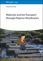 Télécharger le livre :  Molecule and Ion Transport through Polymer Membranes
