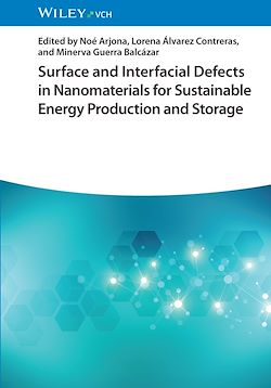 Télécharger le livre :  Surface and Interfacial Defects in Nanomaterials for Sustainable Energy Production and Storage