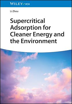 Télécharger le livre :  Supercritical Adsorption for Cleaner Energy and the Environment