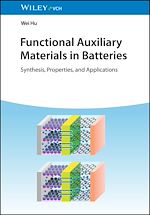Télécharger le livre :  Functional Auxiliary Materials in Batteries