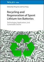 Download this eBook Recycling and Regeneration of Spent Lithium-Ion Batteries