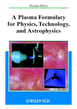 Télécharger le livre :  A Plasma Formulary for Physics, Technology, and Astrophysics