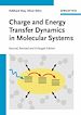 Télécharger le livre :  Charge and Energy Transfer Dynamics in Molecular Systems