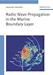 Télécharger le livre :  Radio Wave Propagation in the Marine Boundary Layer