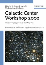 Télécharger le livre :  Proceedings of the Galactic Center Workshop 2002, Astronomische Nachrichten Supplementary Issue 1/2003