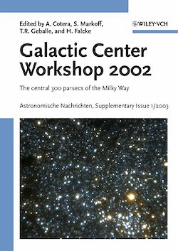 Télécharger le livre :  Proceedings of the Galactic Center Workshop 2002, Astronomische Nachrichten Supplementary Issue 1/2003