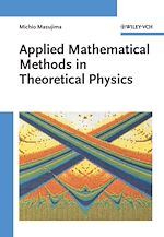 Télécharger le livre :  Applied Mathematical Methods in Theoretical Physics