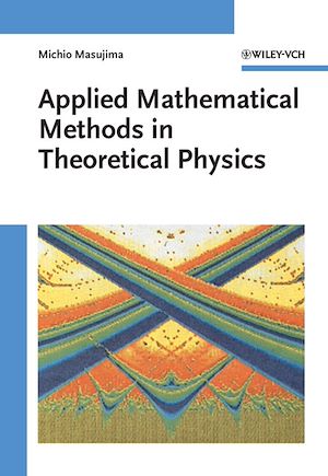 Téléchargez le livre :  Applied Mathematical Methods in Theoretical Physics