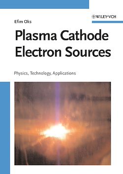 Télécharger le livre :  Plasma Cathode Electron Sources