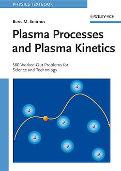 Télécharger le livre :  Plasma Processes and Plasma Kinetics