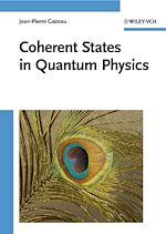 Télécharger le livre :  Coherent States in Quantum Physics