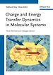 Télécharger le livre :  Charge and Energy Transfer Dynamics in Molecular Systems